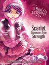 Cover image for Scarlet Discovers True Strength